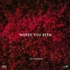 Where You Been - Single