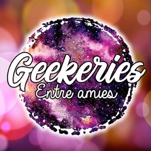 Geekeries entre amies 18 – Les MeetUps Twitch