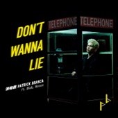 Don’t Wanna Lie (feat. 8lak, Hosea) artwork