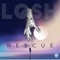 Rescue - LOSH lyrics