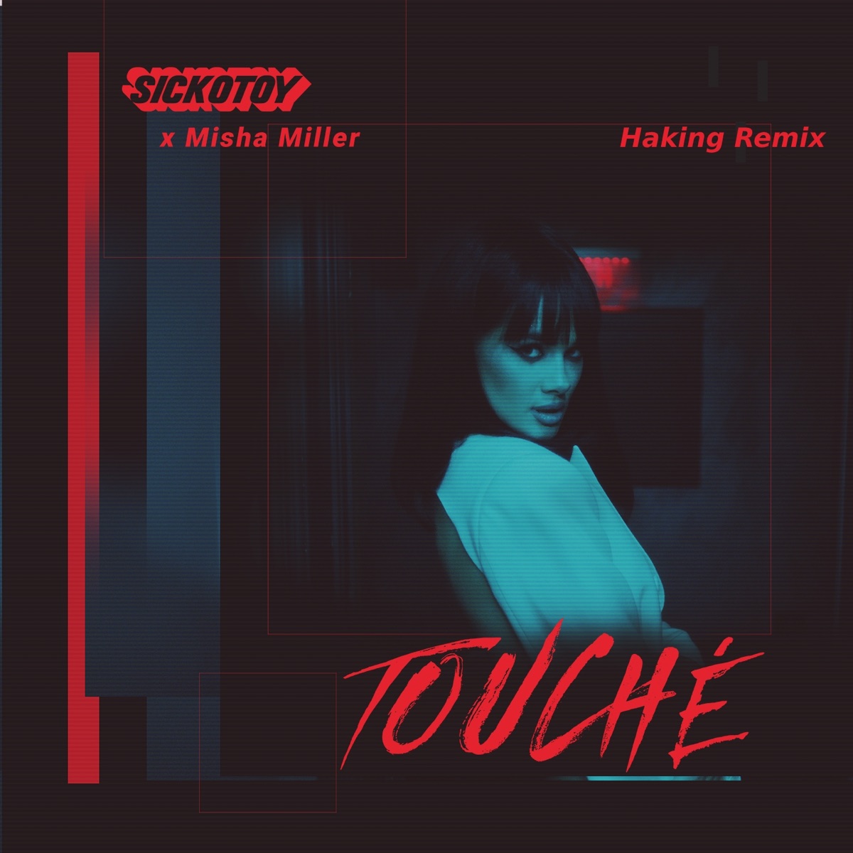 SICKOTOY, Misha Miller – Touché (Haking ремикс): слушать и скачать mp3 песню