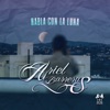 Habla Con la Luna - Single