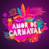 Amor de Carnaval, 2021