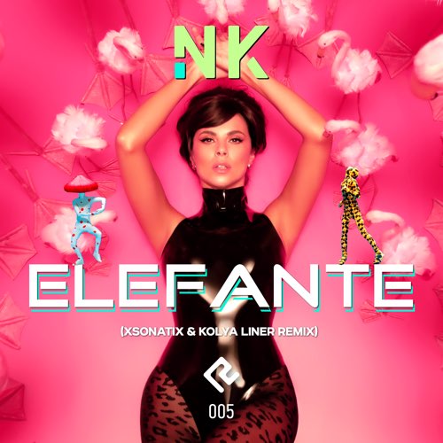 NK - Elefante (Xsonatix and Kolya Liner Remix) - Single