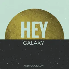 Hey Galaxy by Andrea Gibson album reviews, ratings, credits