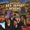 Red Carpet Rescue album lyrics, reviews, download