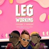 Leg Working (feat. Zlatan) - Single