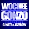 Gonzo (feat. G-Nate & JazFlow) - Wochee lyrics