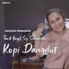 Kopi Dangdut(Tarik lagi sis semongko) - Single