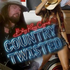 Billy Ray Cyrus - Country Twisted - Line Dance Music
