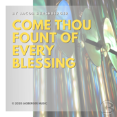 Come Thou Fount of Every Blessing - Jacob Hershberger