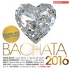 Bachata 2016 - 30 Bachata Hits, 2015