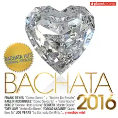 Bachata 2016 - 30 Bachata Hits (Bachata Romantica y Urbana) by Various Artists album reviews, ratings, credits