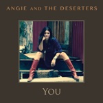 Angie and the Deserters - Stay