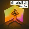 Mirrorball Girl song lyrics