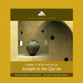 Joseph - Surat Yusuf (Arabic Recitation With a Modern English Translation) - The Holy Quran (Koran) from QuranNow