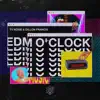 Stream & download EDM O' CLOCK - Single