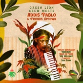 Green Lion Crew Meets Addis Pablo & Friends Uptown artwork