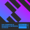 Outbreak (Dan Thompson vs. Holbrook vs. SkyKeeper) - Single