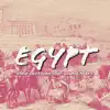 Egypt (feat. Gospel Ready) - Single album lyrics, reviews, download