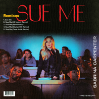 Sabrina Carpenter - Sue Me (Remixes) - EP artwork