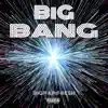 BIG Bang - EP album lyrics, reviews, download