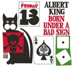 Albert King - Born Under A Bad Sign