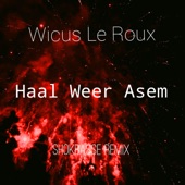 Wicus Le Roux (Haal Weer Asem )ShokBasse Remix[ (Haal Weer Asem (ShokBasse Remix) artwork