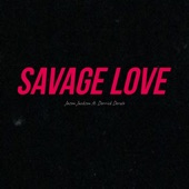 Savage Love (feat. Derrick Derulo) artwork