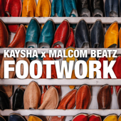 Footwork - Kaysha & Malcom Beatz