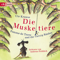 Ute Krause - Die Muskeltiere – Pomme de Terre und die vierzig Räuber artwork
