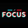 Focus (feat. Canz) - Single album lyrics, reviews, download