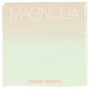 Magnolia - Single, 2019