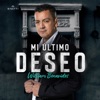 Mi Último Deseo - Single