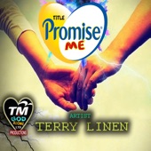 Terry Linen - Promise Me