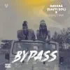 Bypass - Single album lyrics, reviews, download