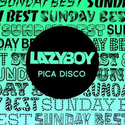 Pica Disco - Lazyboy
