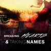 Breaking Hearts and Taking Names album lyrics, reviews, download