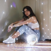 To Love Someone Else - EP artwork