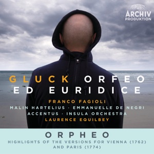 Gluck: Orfeo ed Euridice, Wq. 30 / 41 (Highlights from the Original & Revised Versions) [Live]