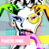 Plastic Funk - Single album lyrics, reviews, download