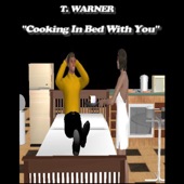 Cooking in Bed with You artwork