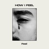 How I Feel - EP