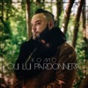 Qui lui pardonnera ? - Single