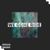 We Gone Ride - Single, 2020