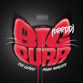 BIG PURR (Prrdd) [feat. Pooh Shiesty] artwork