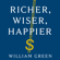 William Green - Richer, Wiser, Happier