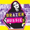 Brazen Hussies - Songs from the Film and More