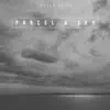 Parcel & Sky - EP album lyrics, reviews, download