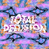 Total Delusion - EP